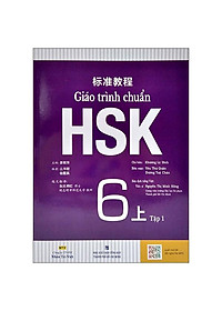 Giáo Trình Chuẩn HSK 6 - Tập 1