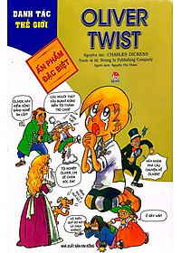 Danh Tác Thế Giới: Oliver Twist (Tái Bản 2022)