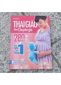 Hình ảnh Thai Giáo Theo Chuyên Gia - 280 Ngày Mỗi Ngày Đọc 1 Trang