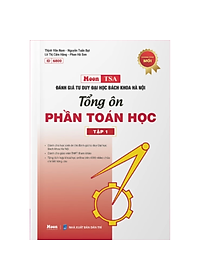 Sách - Đánh giá tư duy Bách Khoa Hà Nội TSA 2025 - Tổng Ôn Phần Toán Học