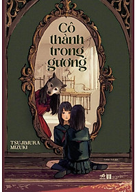 Sách Cô Thành Trong Gương