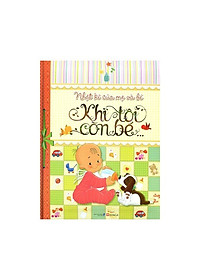 Nhật Kí của Mẹ và Bé – Khi Tôi Còn Bé