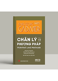 Sách - Chân lý và Phương pháp (Wahrheit und Methode) - Hans-Georg Gadamer - IRED Books