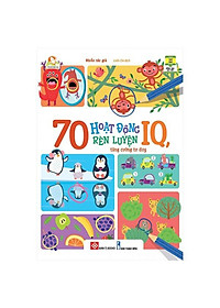 Sách 70 Hoạt Động Rèn Luyện IQ, Tăng Cường Tư Duy