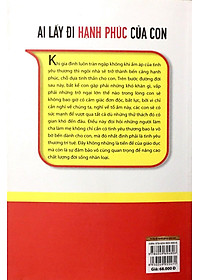 Sách Ai Lấy Đi Hạnh Phúc Của Con