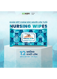 Khăn giấy ướt vệ sinh cơ thể NursingWipes gói 12 khăn size lớn 30x20cm hương trà xanh lau người lớn tuổi, người bệnh, người đi phượt dùng 1 lần