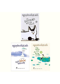 Combo Truyện Dài Đặc Sắc Của Tác Giả Nguyễn Nhật Ánh: Có Hai Con Mèo Ngồi Bên Cửa Sổ + Ngồi Khóc Trên Cây + Cây Chuối Non Đi Giày Xanh - Bìa Mềm