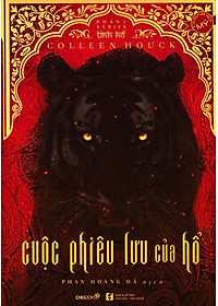 Sách Cuộc Phiêu Lưu Của Hổ (Phần 2 Series Tình Hổ)
