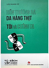 Hồn Trương Ba Da Hàng Thịt - Tôi Và Chúng Ta (Tủ Sách Văn Học Trong Nhà Trường)