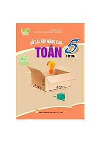 Sách - Vở bài tập nâng cao Tiếng Việt 5, tập một (Kết nối tri thức với cuộc sống)