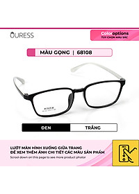 Gọng kính nhựa 68108 thời trang nam nữ siêu nhẹ siêu bền OURESS