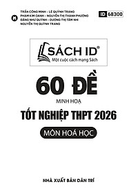 Sách - 60 Đề Minh Họa Tốt Nghiệp THPT 2026 - Môn Hóa Học