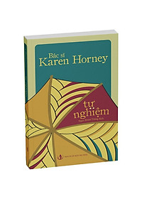 TỰ NGHIỆM - Karen Horney - Ngọc Đoan Trang dịch - (bìa mềm)
