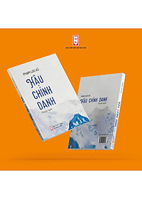 (Có chữ ký tác giả) HẬU CHÍNH DANH – Phạm Lưu Vũ – NXB Hội Nhà Văn