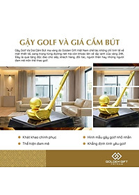 Gậy golf và giá cắm bút mạ vàng 24K: Quà tặng độc đáo cho sếp, đối tác yêu thích thể thao golf, quà tặng giải thi đấu golf