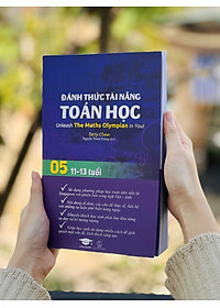 Sách Đánh Thức Tài Năng Toán Học 5 ( Sách Toán Lớp 5, Lớp 6 ) - Sách Song Ngữ ( Việt - Anh) Giúp Trẻ Vừa Học Toán Vừa Ôn Luyện Tiếng Anh