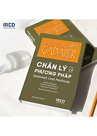 Sách - Chân lý và Phương pháp (Wahrheit und Methode) - Hans-Georg Gadamer - IRED Books