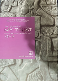 Giáo Trình Cơ Sở Mỹ Thuật Dành Cho Sinh Viên Kiến Trúc Tập 3