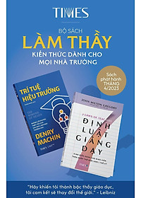 (Bộ 2 Cuốn) Bộ Sách LÀM THẦY: Kiến Thức Dành Cho Mọi Nhà Trường (gồm: TRÍ TUỆ HIỆU TRƯỞNG; 7 ĐỊNH LUẬT GIẢNG DẠY) - (bìa mềm)