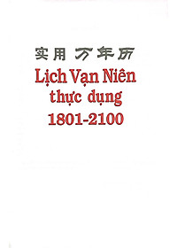 Lịch Vạn Niên Thực Dụng 1801-2100