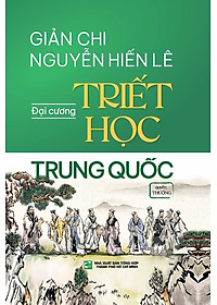 Sách Đại Cương Triết Học Trung Quốc (Hộp 2 Cuốn): Quyển Hạ + Quyển Thượng