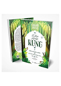 Sách Liệu Pháp Rừng - Kết Nối Thiên Nhiên Và Trở Nên Hạnh Phúc Hơn