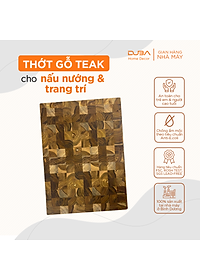 Thớt gỗ teak màu tự nhiên, thớt kháng khuẩn, thớt teak với độ bền vượt trội so với thớt gỗ nghiến - Chính hãng DUBA