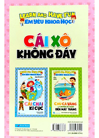 Sách Em Yêu Khoa Học - Cái Xô Không Đáy (Tái Bản 2020)