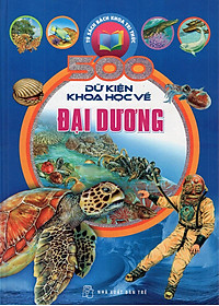 Sách 500 Dữ Kiện Khoa Học Về Đại Dương