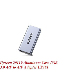 Ugreen UG20119US381TK đầu nối 2 cáp usb 3.0 vỏ nhôm F ra F cao cấp - HÀNG CHÍNH HÃNG