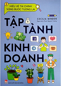 Sách Hiểu Về Tài Chính, Vững Bước Tương Lai - Tập Tành Kinh Doanh