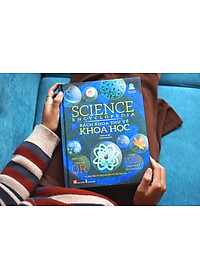 Sách Science Encyclopedia – Bách Khoa Thư Về Khoa Học