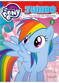 Sách My Little Pony - Jumbo Tô Màu Và Các Trò Chơi 3