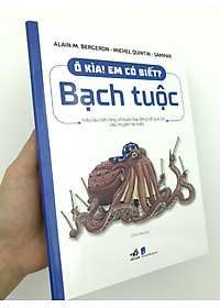 Sách Ô Kìa! Em Có Biết : Bạch Tuộc