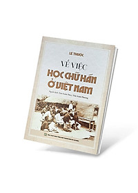 Sách Về việc học chữ Hán ở Việt Nam