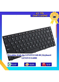 Bàn phím dùng cho LENOVO G40-80 | Keyboard LENOVO G4080  - Hàng Nhập Khẩu New Seal
