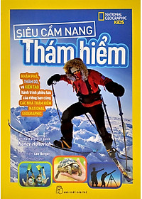 Sách National Geographic. Siêu Cẩm Nang Thám Hiểm