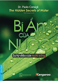 Sách Bí Ẩn Của Nước - Sự Kỳ Diệu Của Nước Sống