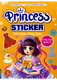 Sách Princess Sticker - Dán Hình Công Chúa - Công Chúa Quyến Rũ