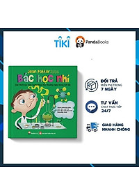 Sách Bác Học Nhí - Giải Thích Các Hiện Tượng Khoa Học Thường Ngày