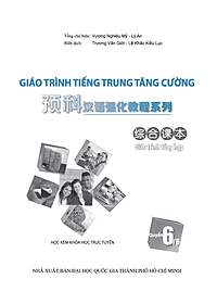 Giáo Trình Tiếng Trung Tăng Cường (Khổ Lớn - In Màu) - Giáo Trình Tổng Hợp 6 (Học Kèm Khóa Học Trực Tuyến Miễn Phí, Tặng File Nghe MP3) 
