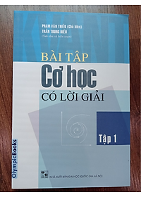 Sách - Bài tập cơ học có lời giải Tập 1 (OB)