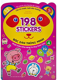 Sách Bóc Dán Hình Thông Minh Phát Triển Khả Năng Tư Duy Toán Học IQ EQ CQ (5-6 Tuổi) - 198 Sticker (Quyển 4)