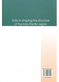 ẤN ĐỘ Trong Sự Định Hình Cấu Trúc Khu Vực ẤN ĐỘ DƯƠNG - THÁI BÌNH DƯƠNG (Sách chuyên khảo)