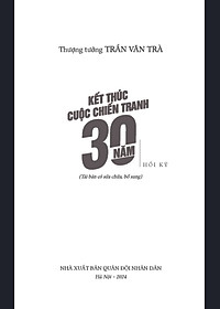 Kết Thức Cuộc Chiến 30 Năm - Thượng tướng Trần Văn Trà
