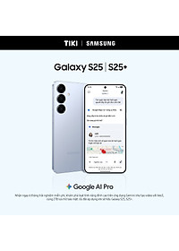 Điện thoại Samsung Galaxy S25, Điện thoại AI, Tìm kiếm thông minh, Video camera đêm Nightography, Chip Snapdragon - Hàng Chính Hãng