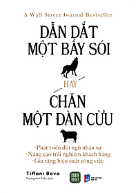 Dẫn Dắt Một Bầy Sói Hay Chăn Một Đàn Cừu - Tiffani Bova (bìa mềm)