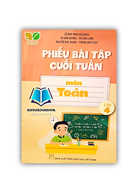 Sách - Phiếu Bài Tập Cuối Tuần Môn Toán Lớp 4 ( Kết Nối )