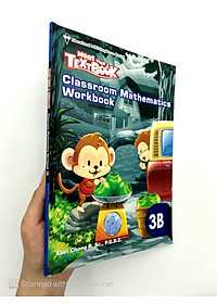 Sách Classroom Mathematics Workbook 3B - Học Kỳ 2