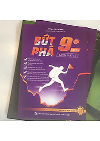 Sách Bứt phá 9+ môn Vật lí lớp 10